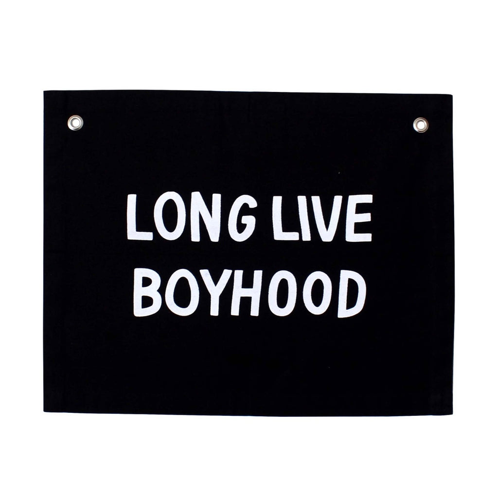  Long live boyhood banner in black