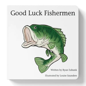 Good Luck Fishermen